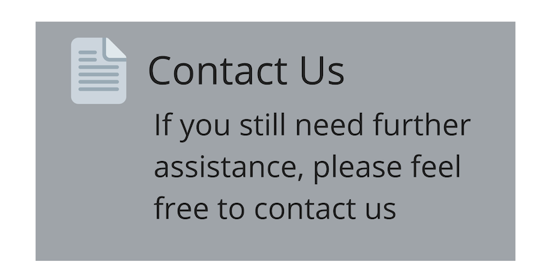 If you still need further assistance, please feel free to contact us